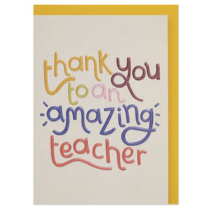 Thank You To An Amazing Teacher Card