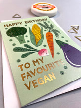 Load image into Gallery viewer, Happy Birthday To My Favourite Vegan Card

