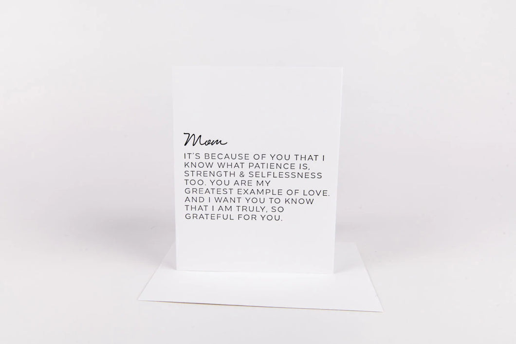 Dear Mom,  It's Because Of You..Card