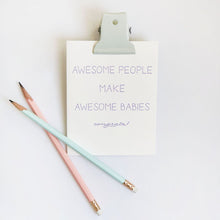 Load image into Gallery viewer, AWESOME PEOPLE MAKE AWESOME BABIES CONGRATS! CARD
