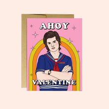 Load image into Gallery viewer, AHOY Valentine Steve Stranger Things Card

