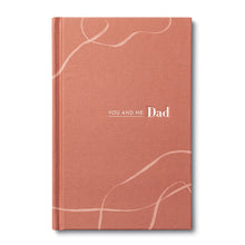 Load image into Gallery viewer, YOU &amp; ME DAD GUIDED JOURNAL

