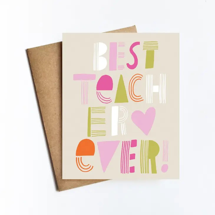 Best Teacher Ever! Card