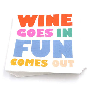 Wine Goes In Fun Comes Out Cocktail Napkins- 20ct