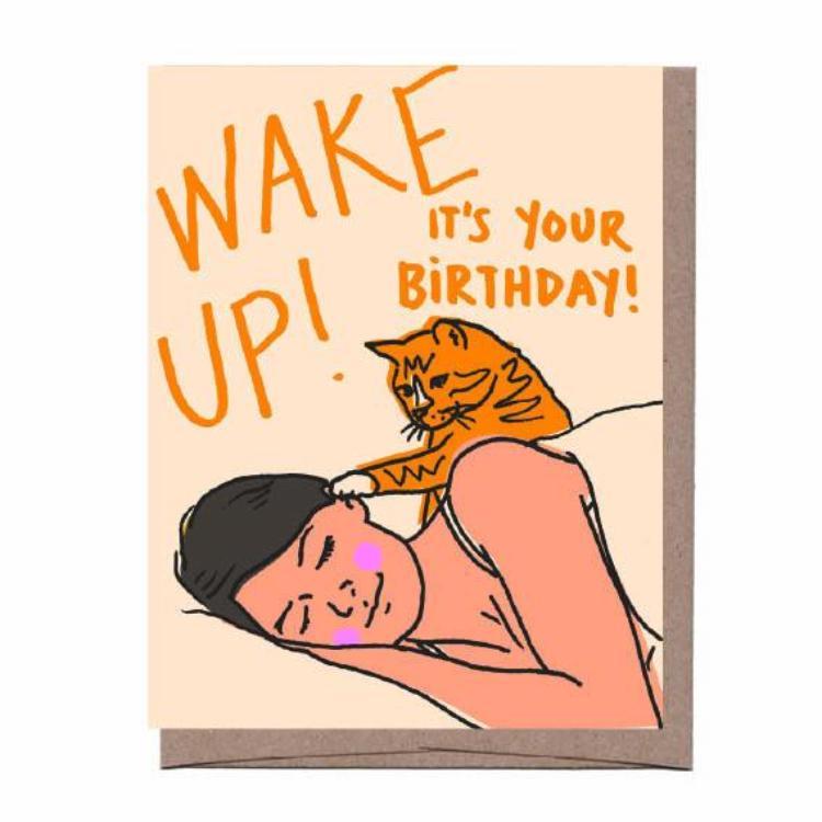 Wake Up!  It's Your Birthday! Card