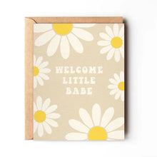 Load image into Gallery viewer, Welcome Little Babe Card
