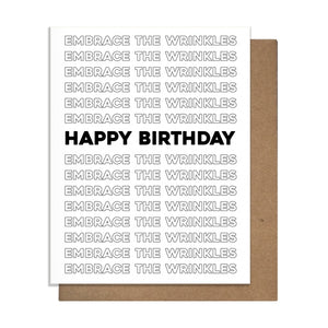 Embrace The Wrinkles Happy Birthday
