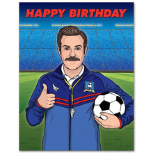 Load image into Gallery viewer, Ted Lasso Happy Birthday Card
