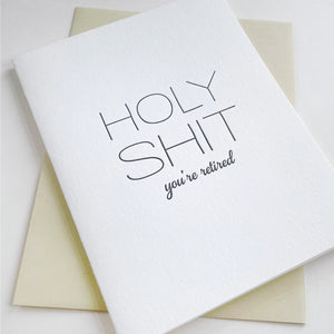 Holy Shit You're Retired Card