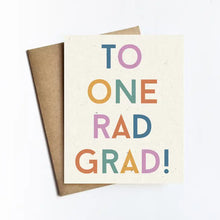 Load image into Gallery viewer, To One Rad Grad! Card
