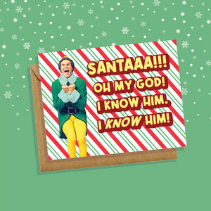 "SANTAAA! I Know Him!" Elf Movie Holiday Card