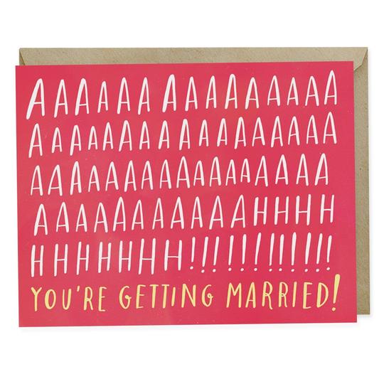 Aaaaaahhh! You're Getting Married! Card