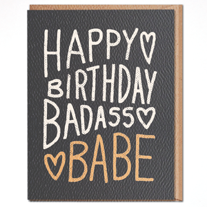 HAPPY BIRTHDAY BADASS BABE CARD