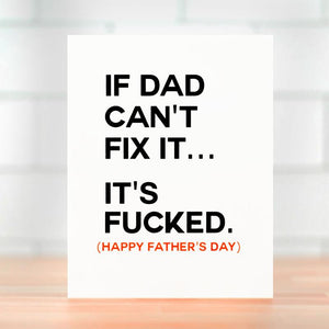 IF DAD CAN'T FIX IT.... FATHER'S DAY CARD
