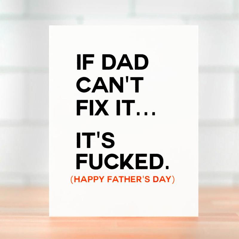IF DAD CAN'T FIX IT.... FATHER'S DAY CARD