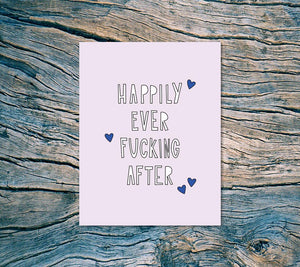 HAPPILY EVER FUCKING AFTER CARD