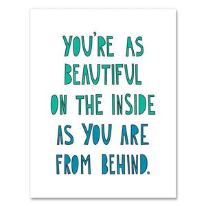 You're As Beautiful On The Inside