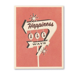 HAPPINESS ALL WAYS.